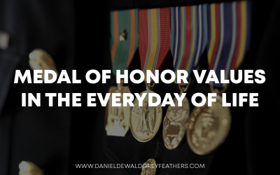 Medal of Honor Values in the Everyday Life
