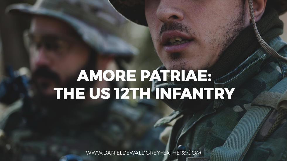 Amore Patriae: The US 12th Infantry